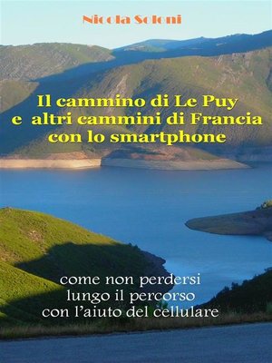 cover image of Il cammino di Le Puy e altri cammini di Francia con lo smartphone